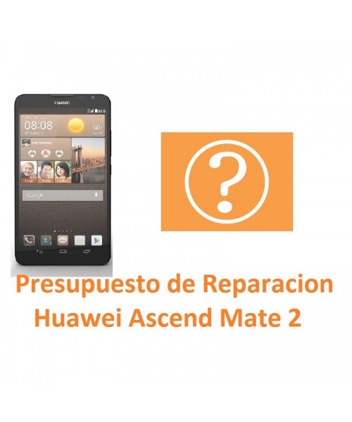 Presupuesto de Reparación Huawei Ascend Mate 2 - Imagen 1