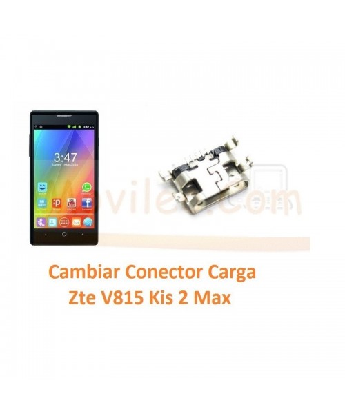 Cambiar Conector Carga Zte V815 Kis 2 Max - Imagen 1