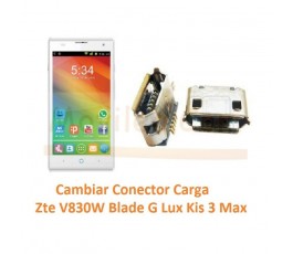 Cambiar Conector Carga Zte Blade G Lux Kis 3 Max V830W - Imagen 1