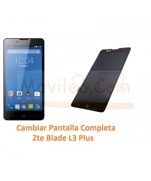 Cambiar Pantalla Completa Zte Blade L3 Plus - Imagen 1