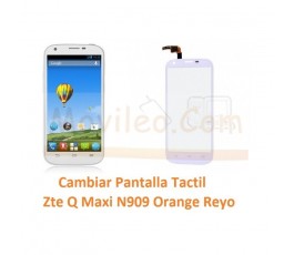 Cambiar Pantalla Tactil Zte Q Maxi N909 Orange Reyo - Imagen 1