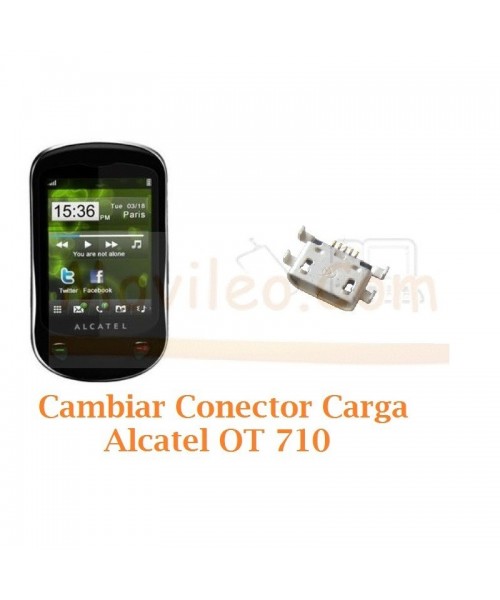 Cambiar Conector Carga Alcatel OT710 OT-710 - Imagen 1