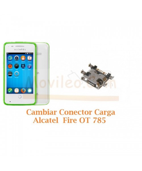 Cambiar Conector Carga Alcatel OT785 OT-785 - Imagen 1