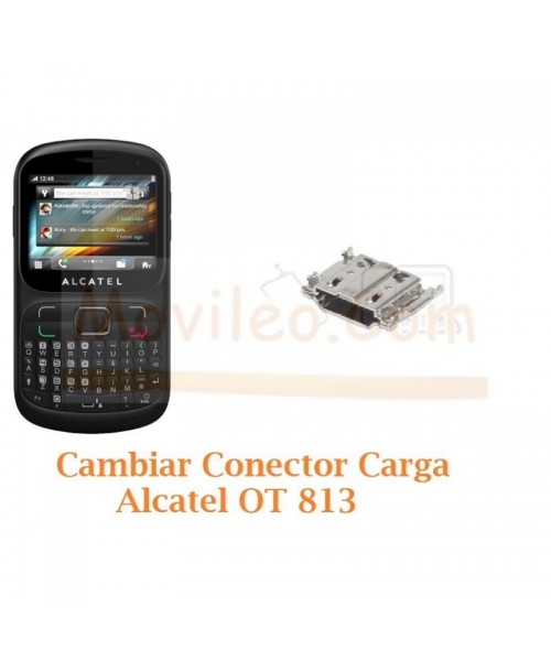 Cambiar Conector Carga Alcatel OT813 OT-813 - Imagen 1