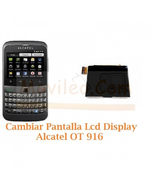 Cambiar Pantalla Lcd Alcatel OT-916 OT916 - Imagen 1