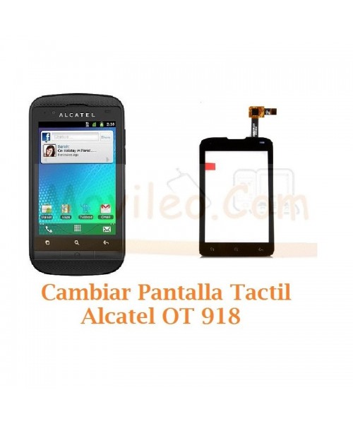 Cambiar Pantalla Tactil para Alcatel OT-918 OT918 - Imagen 1