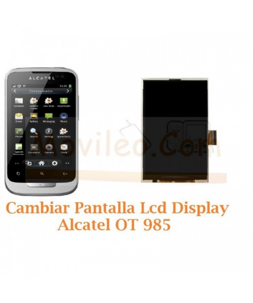 Cambiar Pantalla Lcd Alcatel OT985 OT-985 - Imagen 1