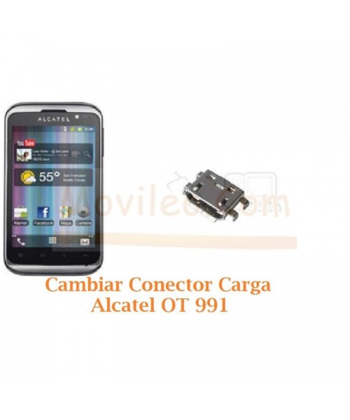 Cambiar Conector Carga Alcatel OT991 OT-991 - Imagen 1