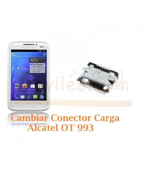 Cambiar Conector Carga Alcatel OT993 OT-993 - Imagen 1