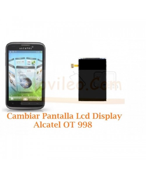 Cambiar Pantalla Lcd Alcatel OT998 OT-998 - Imagen 1