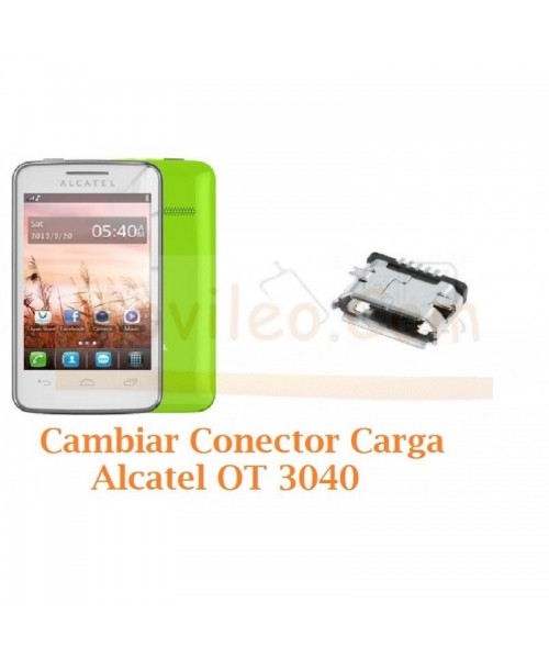 Cambiar Conector Carga Alcatel OT3040 OT-3040 - Imagen 1