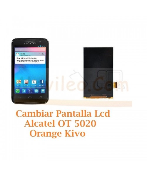 Cambiar Pantalla Lcd Alcatel OT5020 OT-5020 Orange Kivo - Imagen 1