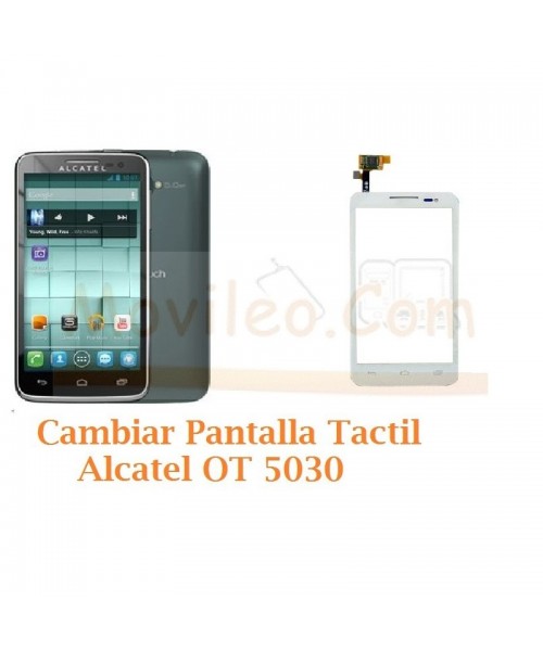 Cambiar Pantalla Tactil Alcatel OT5030 OT-5030 - Imagen 1