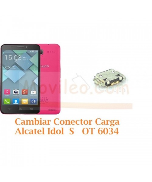 Cambiar Conector Carga Alcatel Idol S  OT6034 OT-6034 - Imagen 1