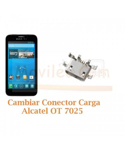Cambiar Conector Carga Alcatel OT7025 OT-7025 - Imagen 1