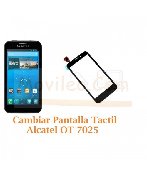 Cambiar Pantalla Tactil Alcatel OT7025 OT-7025 - Imagen 1