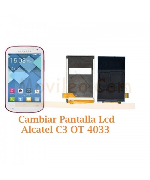 Cambiar Pantalla Lcd Alcatel C3 OT4033 OT-4033 - Imagen 1