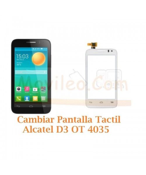 Cambiar Pantalla Tactil Alcatel D3 OT4035 OT-4035 - Imagen 1