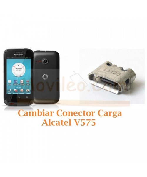 Cambiar Conector Carga Alcatel V575 - Imagen 1