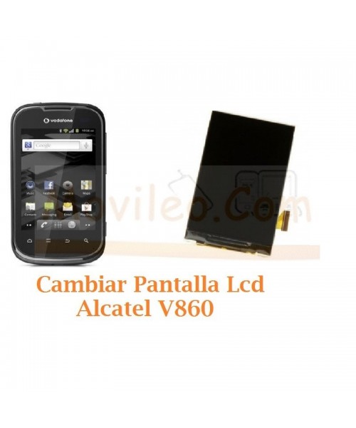 Cambiar Pantalla Lcd Alcatel V860 - Imagen 1