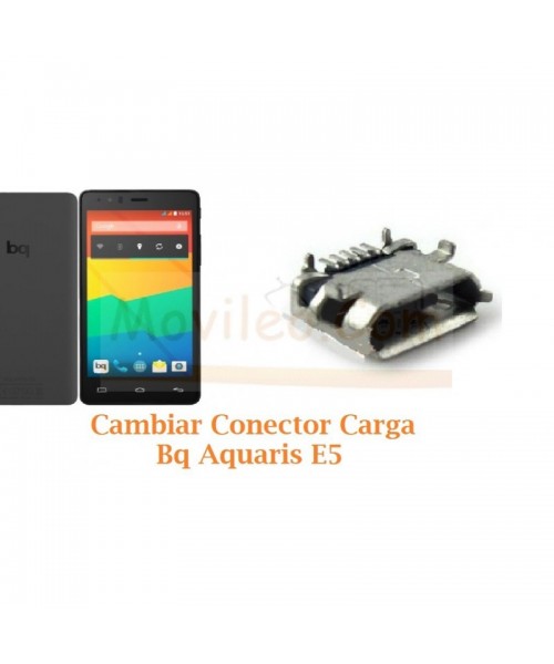 Cambiar Conector Carga Bq Aquaris E5 HD - Imagen 1