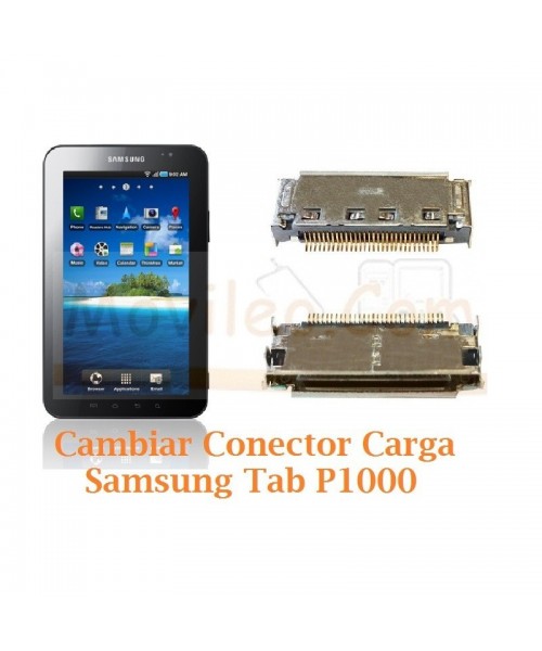 Cambiar Conector Carga Samsung Tab P1000 - Imagen 1