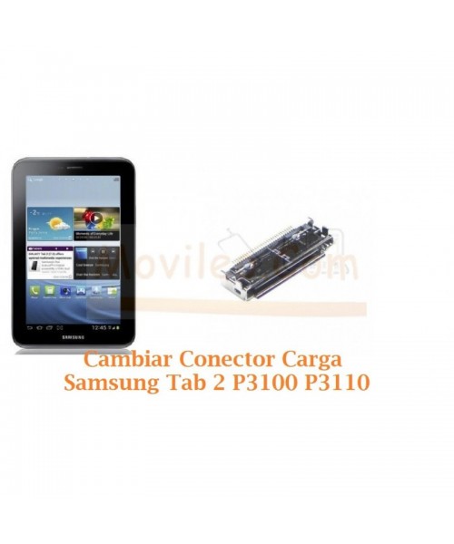 Cambiar Conector Carga Samsung Tab 2 P3100 P3110 - Imagen 1