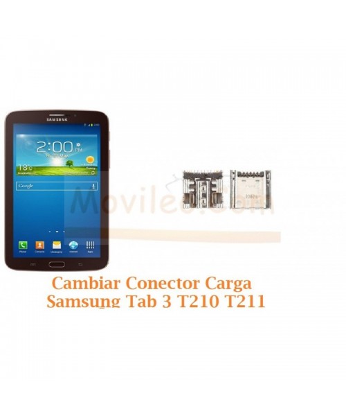 Cambiar Conector Carga Samsung Tab 3 T210 T211 - Imagen 1