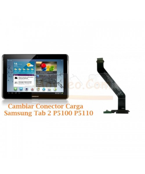 Cambiar Conector Carga Samsung Tab 2 P5100 P5110 - Imagen 1