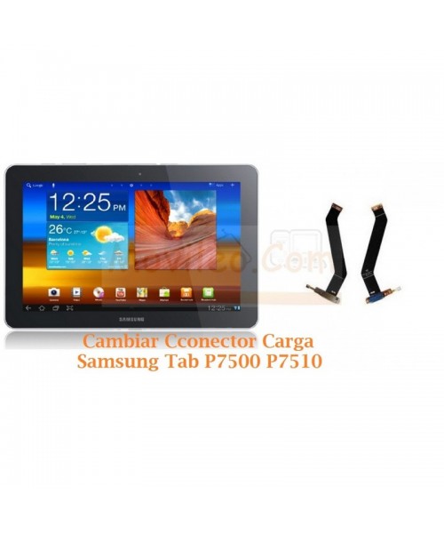Cambiar Conector Carga Samsung Tab P7500 P7510 - Imagen 1