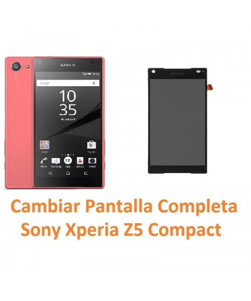 Cambiar pantalla completa táctil y lcd Sony Xperia Z5 Compact - Imagen 1