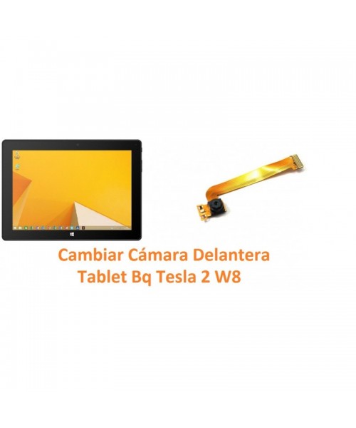 Cambiar Cámara Delantera Bq Tesla 2 W8 - Imagen 1