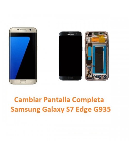 Cambiamos Pantalla Completa Samsung Galaxy S7 Edge G935