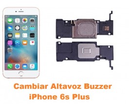 Cambiar altavoz buzzer iPhone 6s Plus