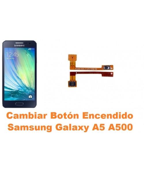 Cambiar boton encendido Samsung Galaxy A5 A500
