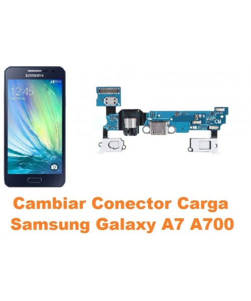 Cambiar Conector Carga Samsung Galaxy A7 A700 - Imagen 1