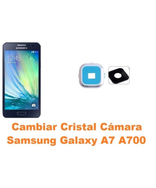 Cambiar cristal cámara Samsung Galaxy A7 A700