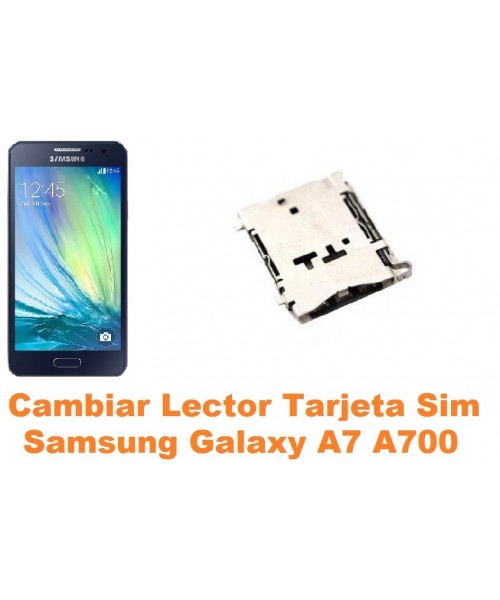 Cambiar lector sim Samsung Galaxy A7 A700