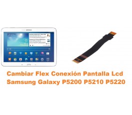 Cambiar flex conexión pantalla lcd Samsung P5200 P5210 P5220