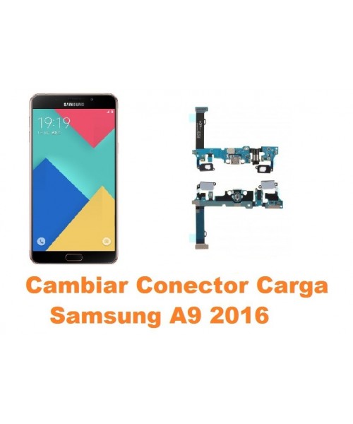 Cambiar conector carga Samsung Galaxy A9 2016 A910