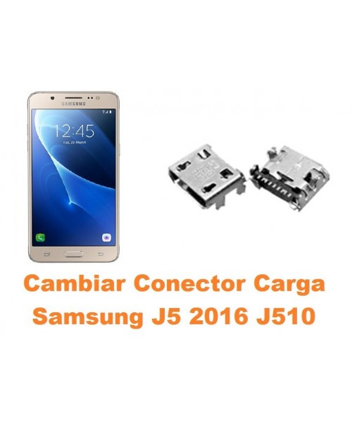 Cambiar conector carga Samsung Galaxy J5 2016 J520