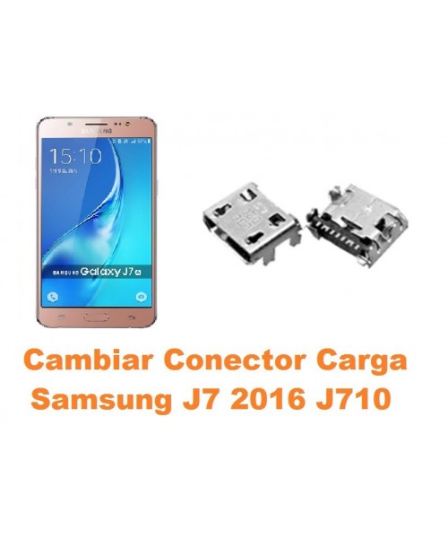 Cambiar conector carga Samsung Galaxy J7 2016 J710