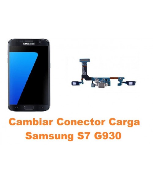 Cambiar conector carga Samsung Galaxy S7 G930