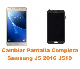 Cambiar Pantalla Completa Samsung Galaxy J5 2016 J510