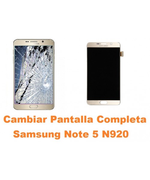 Cambiar Pantalla Completa Samsung Galaxy Note 5 N920