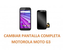 Cambiar Pantalla Completa Motorola Moto G3