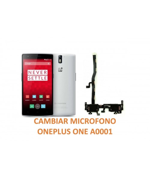 Cambiar Micrófono Oneplus One A0001