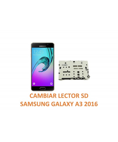 Cambiar Lector SD Samsung Galaxy A3 2016