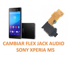 Cambiar Flex Jack Audio Sony Xperia M5 E5603, E5606