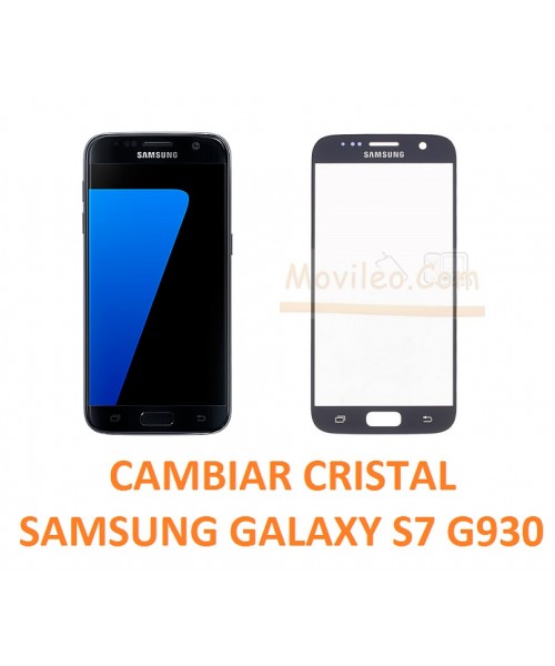 Cambiar cristal Samsung Galaxy S7 G930